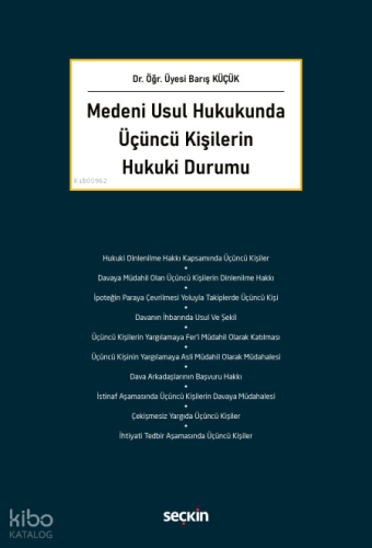 Medeni Usul Hukukunda Üçüncü Kişilerin Hukuki Durumu