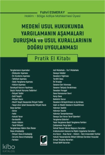 Medeni Usul Hukukunda Yargılamanın Aşamaları Duruşma ve Usul Kurallarının Doğru Uygulanması (Ciltli)