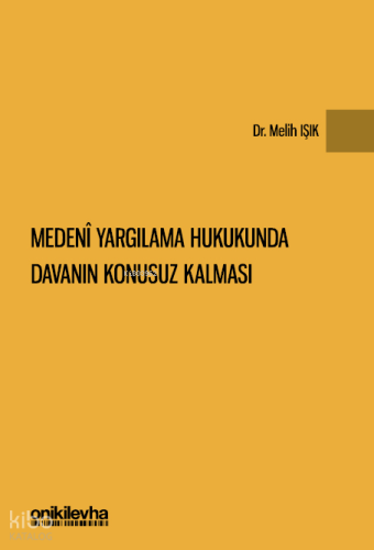 Medeni Yargılama Hukukunda Davanın Konusuz Kalması