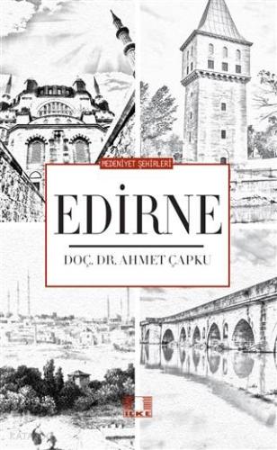 Medeniyet Şehirleri - Edirne