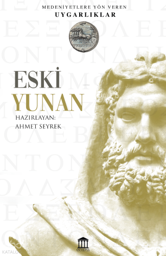 Medeniyete Yön Veren Uygarlıklar- Eski Yunan | Ahmet Seyrek | Olympia 