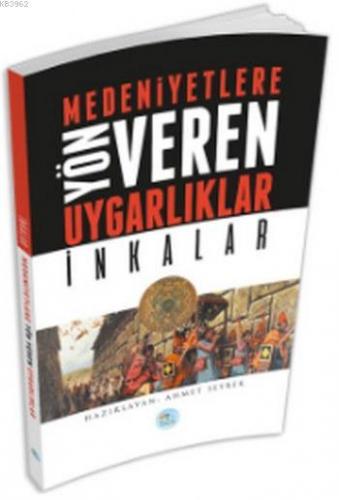 Medeniyete Yön Veren Uygarlıklar İnkalar | Ahmet Seyrek | Maviçatı Yay
