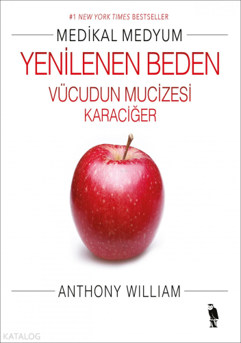 Medikal Medyum - Yenilenen Vücudun Mucizesi Karaciğer | Anthony Willia