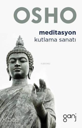 Meditasyon; Kutlama Sanatı