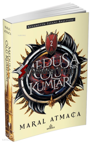 Medusa’nın Ölü Kumları 2 (Ciltsiz) | Maral Atmaca | Ephesus Yayınları