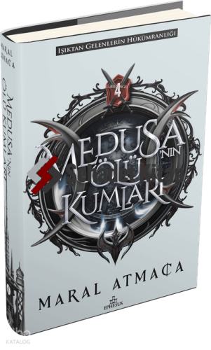 Medusa’nın Ölü Kumları 4 – Ciltli | Maral Atmaca | Ephesus Yayınları