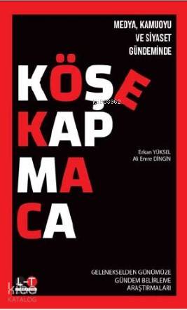 Medya Kamoyu ve Siyaset Gündeminde Köşe Kapmaca; Gelenekselden Günümüze Gündem Belirleme Araştırmaları