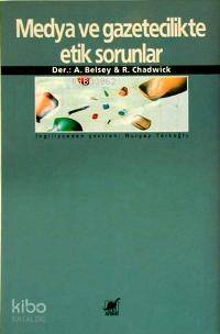 Medya ve Gazetecilikte Etik Sorunlar