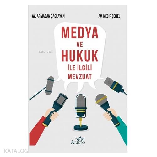 Medya ve Hukuk ile İlgili Mevzuat