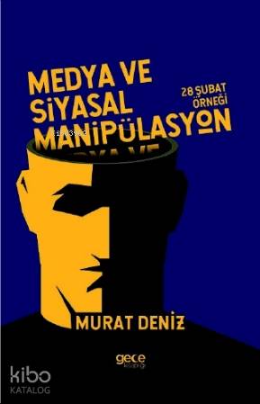 Medya ve Siyasal Manipülasyon