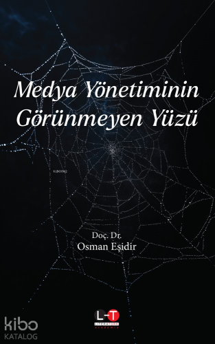 Medya Yönetiminin Görünmeyen Yüzü