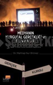 Medyanın Kurgusal Gerçekliği ve Travmaları