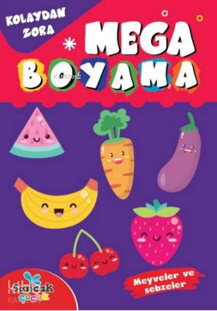 Mega Boyama; Meyveler ve Sebzeler | Fatıma Gülbahar Karaca | Sancak Ço