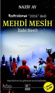 Mehdi Mesih; İlahi HerO