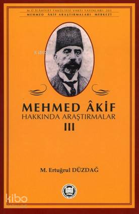 Mehmed Akif Hakkında Araştırmalar - III
