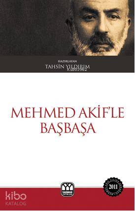 Mehmed Akif'le Başbaşa