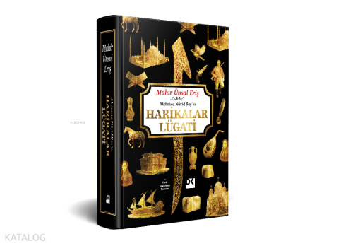Mehmed Nüvid Bey’in Harikalar Lügati (Ciltli) | Mahir Ünsal Eriş | Doğ
