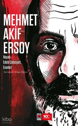 Mehmet Akif Ersoy - Hayatı, Edebî Şahsiyeti, Eserleri | Kolektif | Eli