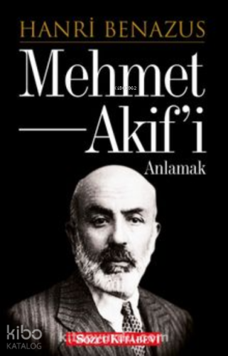 Mehmet Akif’i Anlamak