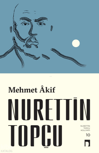 Mehmet Akif | Nurettin Topçu | Dergah Yayınları