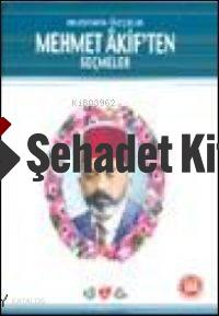 Mehmet Akiften Seçmeler