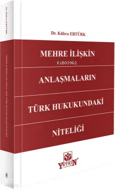 Mehre İlişkin Anlaşmaların Türk Hukukundaki Niteliği | Kübra Ertürk | 