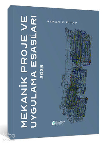 Mekanik Proje ve Uygulama Esasları - 2025 | Kolektif | Hisarüstü Kitap
