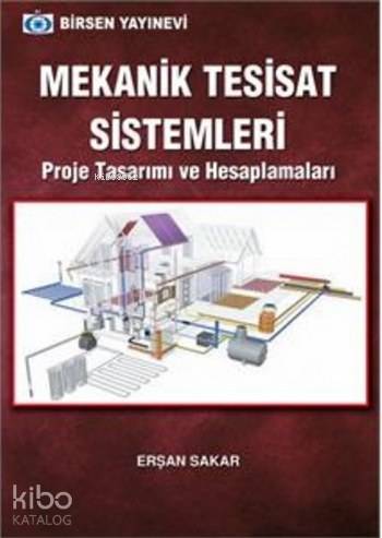 Mekanik Tesisat Sistemleri; Proje Tasarımı ve Hesaplamaları