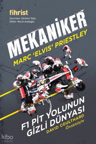 Mekaniker;F1 Pit Yolunun Gizli Dünyası