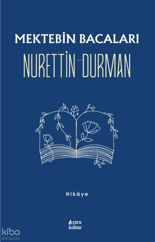 Mektebin Bacaları | Nurettin Durman | Çıra Kültür