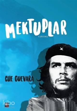 Mektuplar | Ernesto Che Guevara | İleri Yayınları