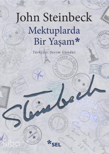 Mektuplarda Bir Yaşam | John Steinbeck | Sel Yayıncılık