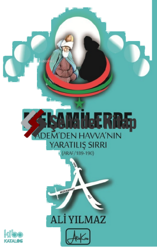 Melamilerde Adem’den Havva’nın Yaratılış Sırrı | Ali Yılmaz | Atakar Y