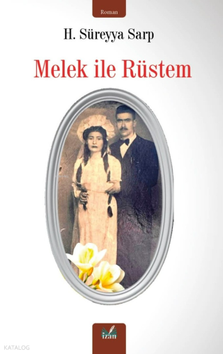 Melek ile Rüstem | H. Süreyya Sarp | İzan Yayıncılık