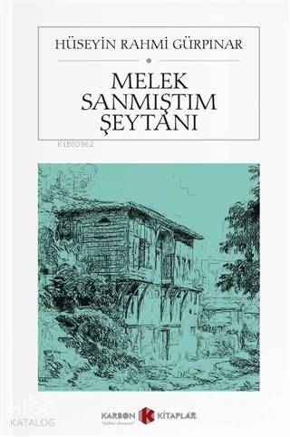 Melek Sanmıştım Şeytanı (Cep Boy) | Hüseyin Rahmi Gürpınar | Karbon Ki