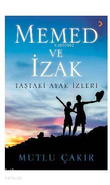 Memed ve İzak; Taştaki Ayak İzleri