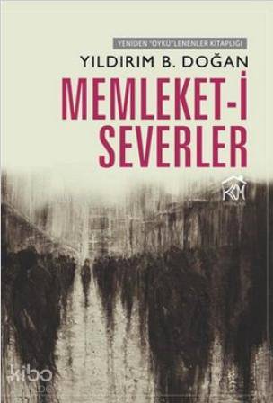 Memleket-i Severler; Yeniden "Öykü"lenenler Kitaplığı