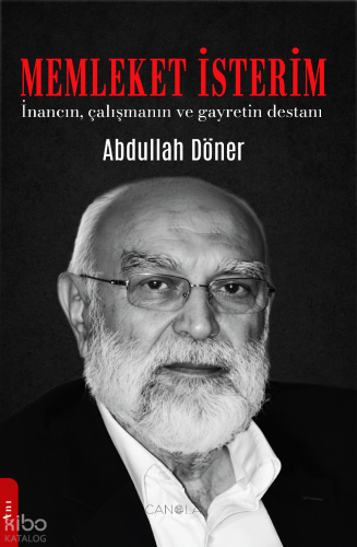 Memleket İsterim ;İnancın, Çalışmanın ve Gayretin Destanı