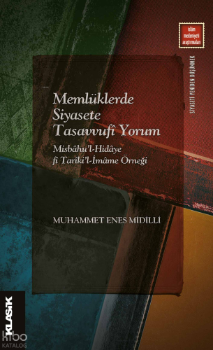 Memlüklerde Siyasete Tasavvufî Yorum; Hilafetin Gündemden Düşmesi | Mu