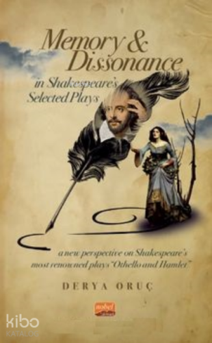 Memory and Dissonance in Shakespeare’s Selected Plays