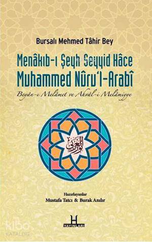 Menâkıb-ı Şeyh Seyyid Hâce Muhammed Nûrul-Arabî; Beyân-ı Melâmet ve Ahvâl-i Melâmiyye