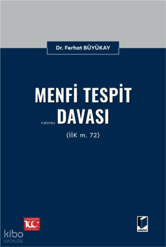Menfi Tespit Davası (İİK m. 72)