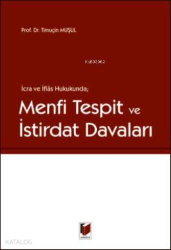 Menfi Tespit ve İstirdat Davaları