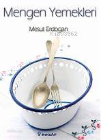 Mengen Yemekleri | Mesut Erdoğan | İnkılâp Kitabevi