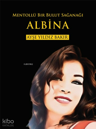 Mentollü Bir Bulut Sağanağı;Albina