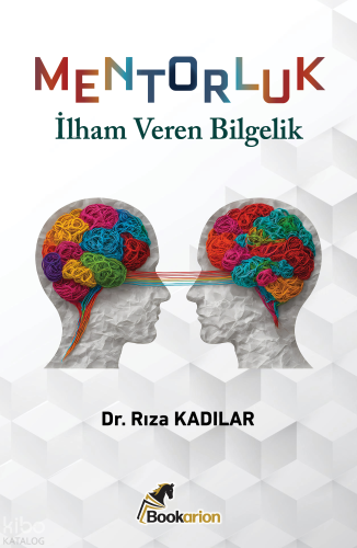 Mentorluk;İlham Veren Bilgelik
