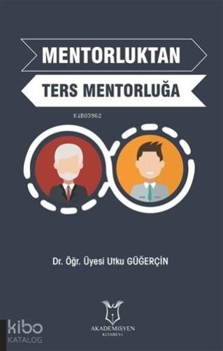 Mentorluktan Ters Mentorluğa