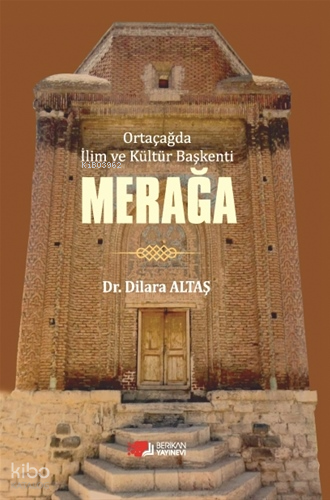 Merağa;Ortaçağda İlim Ve Kültür Başkenti