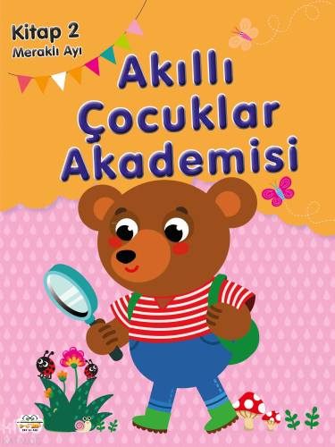 Meraklı Ayı;Akıllı Çocuklar Akademisi 2 | Kolektif | Parıltı Yayıncılı