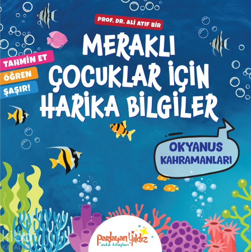 Meraklı Çocuklar İçin Harika Bilgiler - Okyanus Kahramanları | Ali Atı